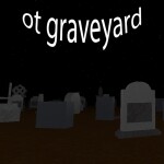 ot graveyard (now not laggy wow)