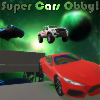 Super Cars Obby! [NEW]