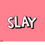 SLAYYQUEEENS