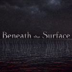Beneath the Surface