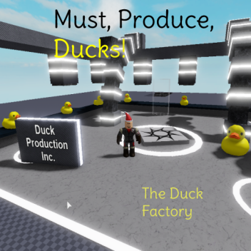 The Duck Factory (better map update)