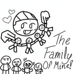 The Family Of Mine :>