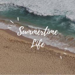 ♡ Summertime Life ♡