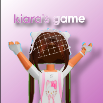 Kiara's game 
