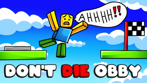 DON'T DIE OBBY