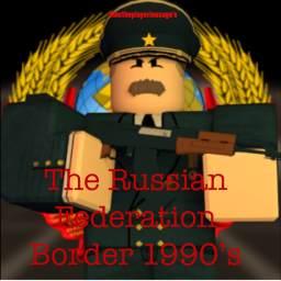 The Russian Federation Border V.1 W.I.P