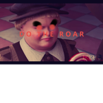DO THE ROAR