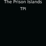 The Prison of Islands