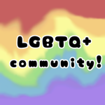 LGBTQ+ here you can talk about it!