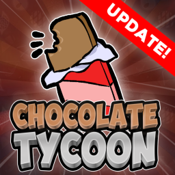 🍫 [3RD FLOOR] Chocolate Tycoon 🍫