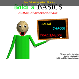 Baldi's Basics Custom Character Chaos Series