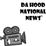 Da Hood National News