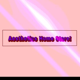 Aesthetic⋆'s Home store