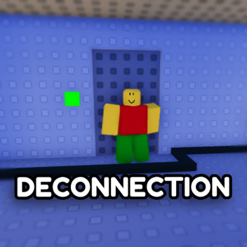 Deconnection