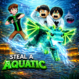 [UPD 👽]Steal A Aquatic