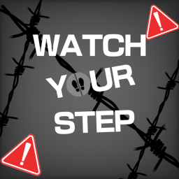 Watch Your Step!