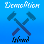 Demolition Island