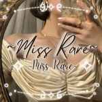 ~miss rare~