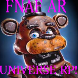 FNAF AR Universe Roleplay!!! [new characters!]