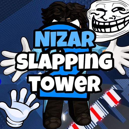 [🤚] Nizar Slapping Tower 2 Roblox game