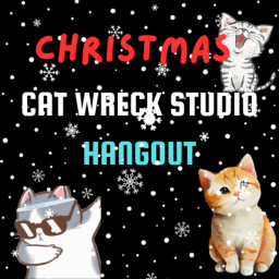 (🎅Christmas) Cat Wreck Hangout