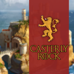 • Casterly Rock •