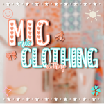*~Mic Clothing~*