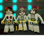 Sister’s Of True Life
