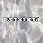 Blue Moon Army!