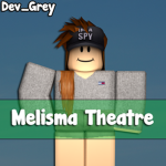 Melisma Theatre {MT}