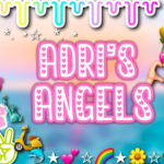 adri’s angels!!!!