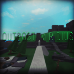 [EE] Outpost Viridius [RAID HERE]