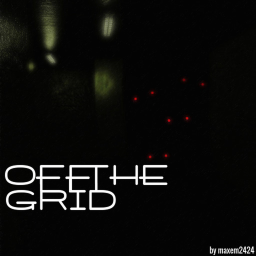 Off The Grid [Horror]