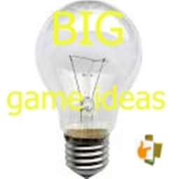 BiG gAmE iDeAs