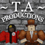 ~ T.A Productions ~