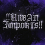 !!URBAN IMPORTS!!