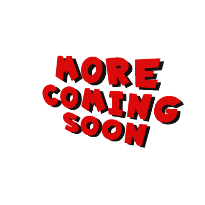 MORE COMING SOON SIGN