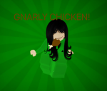 Gnarly Chicken