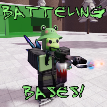 BATTELING BASES!