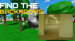 ¡Find the Backrooms! (475)
