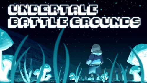 (GTChara)Undertale: BattleGrounds