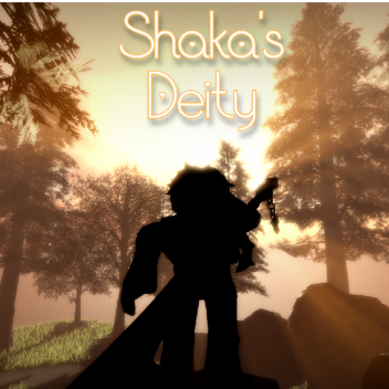 Shaka's Deity (Showcase)