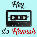 Hey, it's Hannah