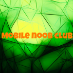Mobile noob club
