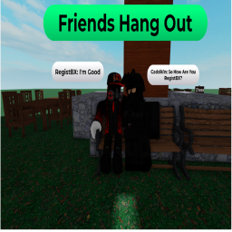 Friends Hang Out