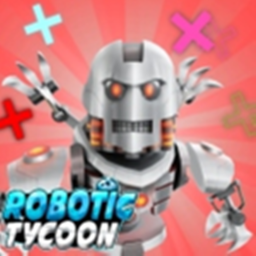 🤖 | Robotic Tycoon