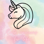 Cute unicorns for life