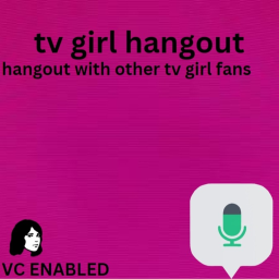 tv girl hangout