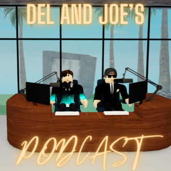 Del And Joe's Podcast Studio!