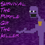 Survival The Purple Guy The Killer